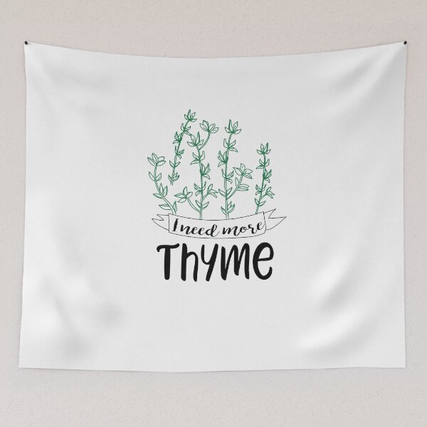 Item preview, I Need More Thyme  designed and sold by TeeTimeGuys.