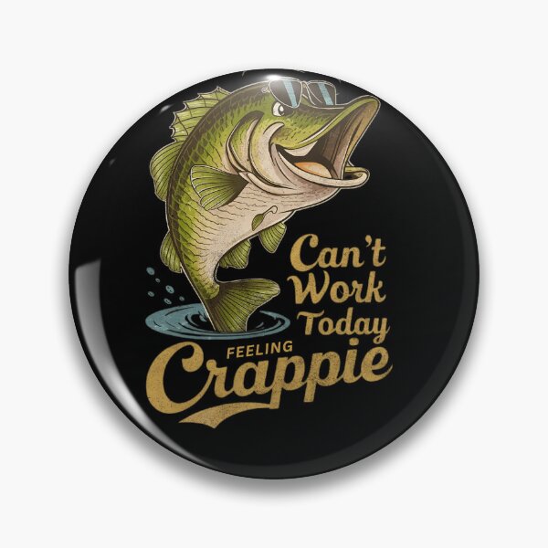 Item preview, Vintage Funny Saying Crappie Fishing Apparel For Fishermen designed and sold by Olivia Thompson.