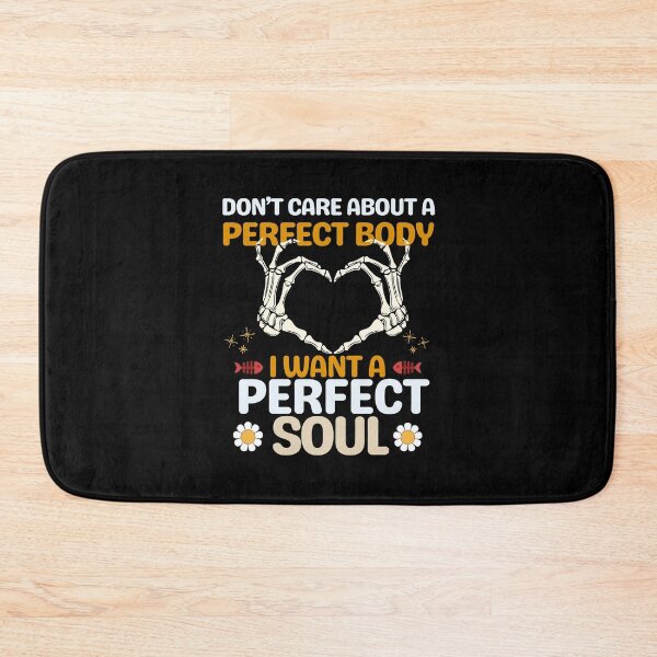Item preview, Don't care about a perfect body, I want a perfect soul  designed and sold by Cree8if.