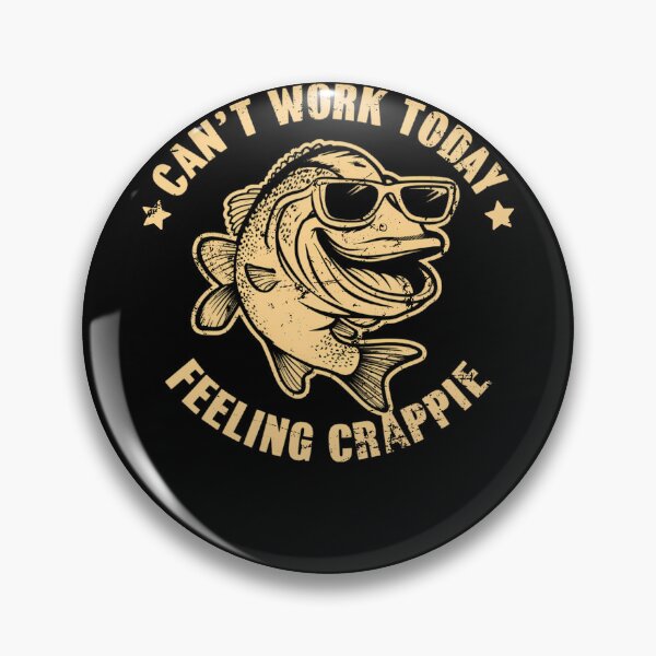 Item preview, Vintage Funny Saying Crappie Fishing Apparel For Fishermen designed and sold by Olivia Thompson.