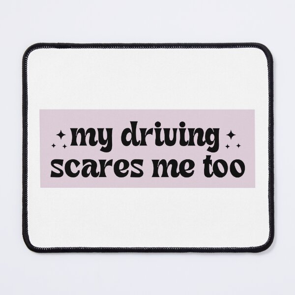 Item preview, My Driving Scares Me Too Bumper | Funny Car designed and sold by BUMPER-STICKERS.