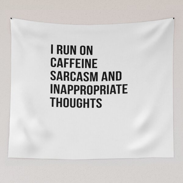 Item preview, I Run On Caffeine Sarcasm And Inappropriate Thoughts V2 designed and sold by TeeTimeGuys.