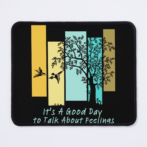 Item preview, It's A Good Day to Talk About Feelings gifts designed and sold by byMartha.