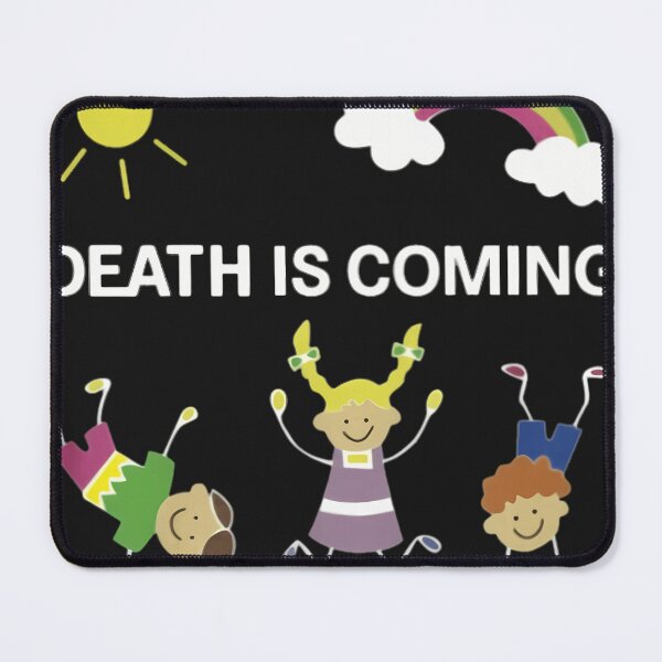 Item preview, Death Is Coming Happy designed and sold by HarriTamminen.