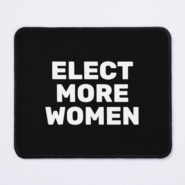 Item preview, Elect more women  designed and sold by Inspirationmotivation.