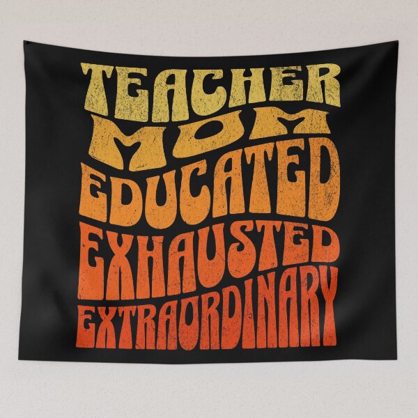 Item preview, Teacher Mom Educated Exhausted Extraordinary designed and sold by DomTeesHaven.