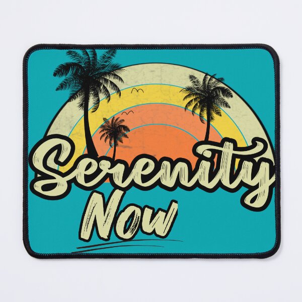 Item preview, Serenity Now designed and sold by ABC Designer.