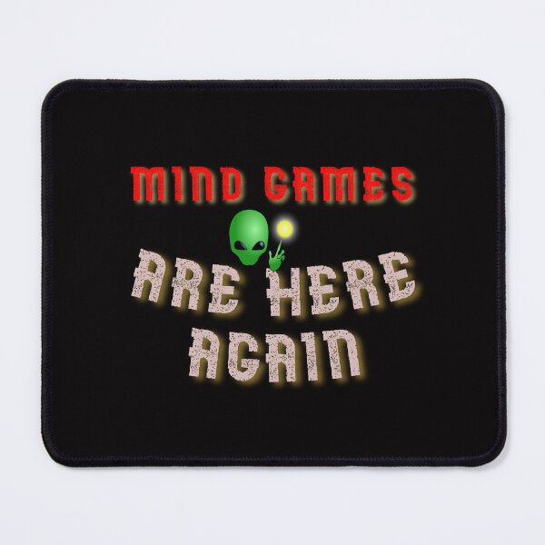 Item preview, Mind Games Are Here Again designed and sold by AlienAlmanac.
