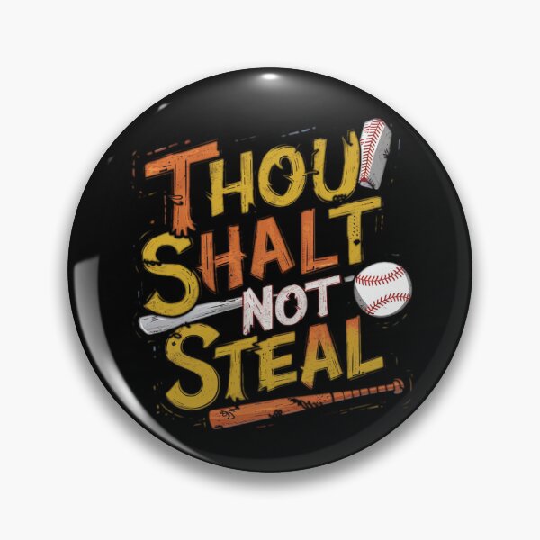 Item preview, Thou Shalt Not Steal Softball designed and sold by MG-MagicGallery.
