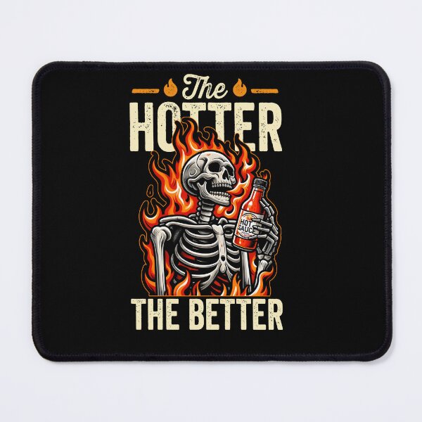 Item preview, The Hotter the Better Hot Sauce Lover designed and sold by DetourShirts.