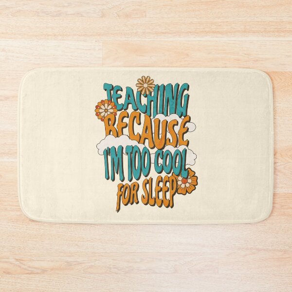 Item preview, Teaching Because I'm Too Cool For Sleep Teacher Mom designed and sold by DomTeesHaven.
