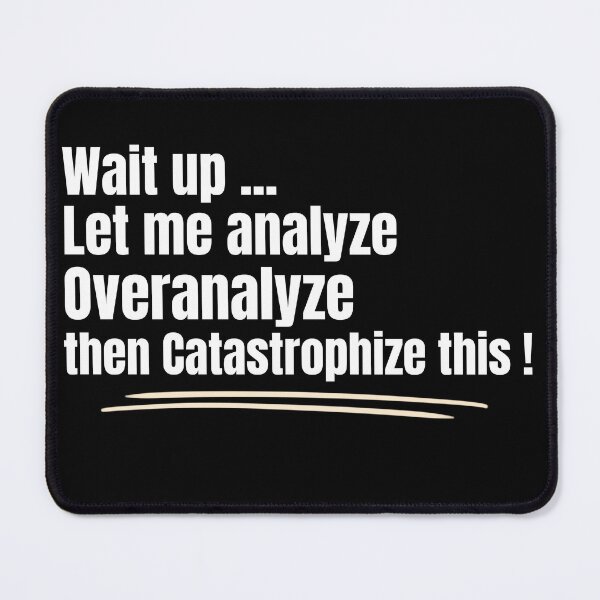 Item preview, Overthinking Funny no Graphics Design designed and sold by LovelyHappyGift.