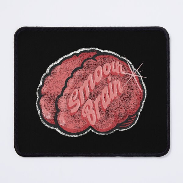Item preview, Smooth Brain designed and sold by RatKingRatz.