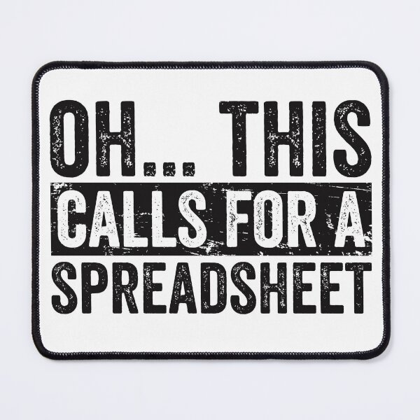 Item preview, OH... THIS CALLS FOR A SPREADSHEET designed and sold by Golgorr.