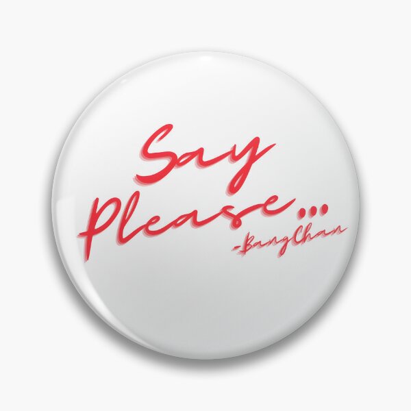 Item preview, Say Please ... Really Chris? designed and sold by KyZaKe.