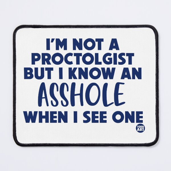 Item preview, NOT A PROCTOLOGIST designed and sold by TODD GOLDMAN.