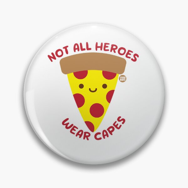 Item preview, NOT ALL HEROES CAPES PIZZA designed and sold by TODD GOLDMAN.
