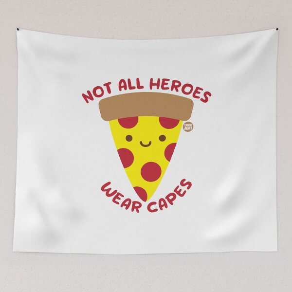 Item preview, NOT ALL HEROES CAPES PIZZA designed and sold by TODD GOLDMAN.