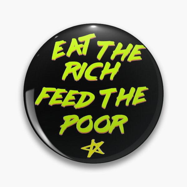 Item preview, Eat the rich feed the poor designed and sold by Kiboune.