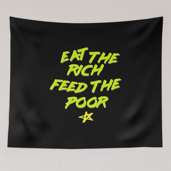 Item preview, Eat the rich feed the poor designed and sold by Kiboune.