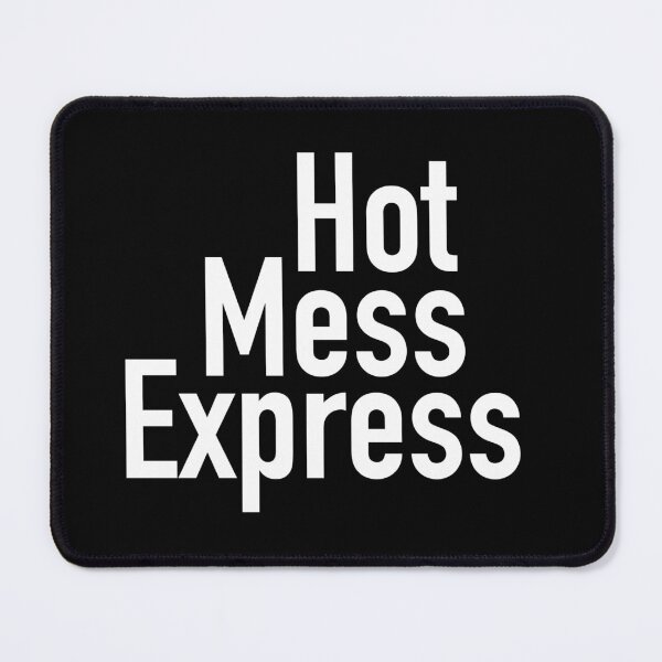 Item preview, Hot Mess Express Version One - Black Background designed and sold by TeaLimeTwo.