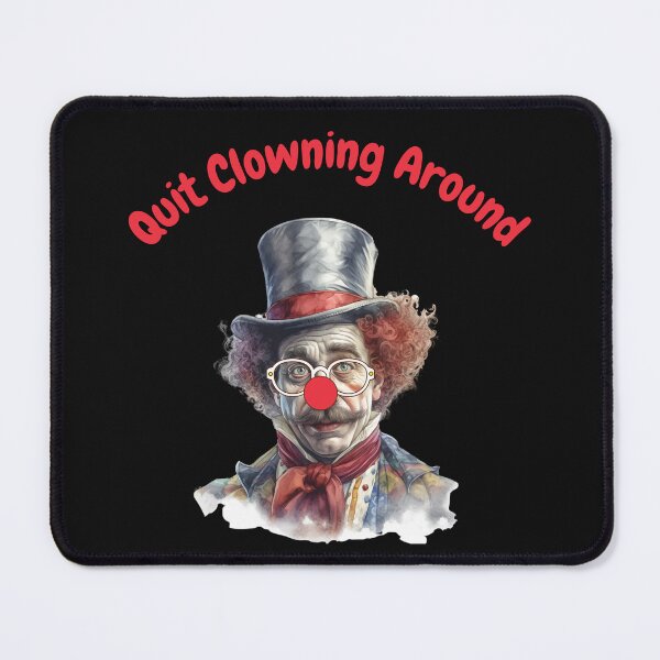 Item preview, Watercolor Quit Clowning Around designed and sold by AlienOccupation.