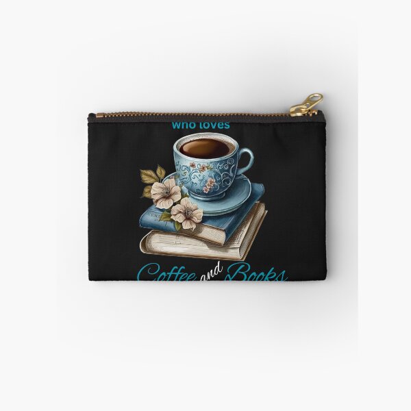 Item preview, Just A Girl Who Loves Books And Coffee designed and sold by AlienOccupation.