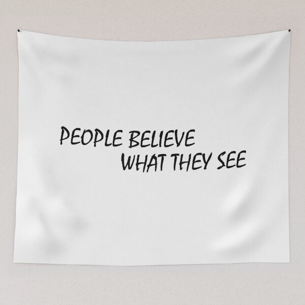 Item preview, People believe what they see designed and sold by Positive Mindzet!.