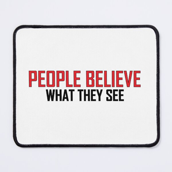 Item preview, People believe what they see. designed and sold by Positive Mindzet!.