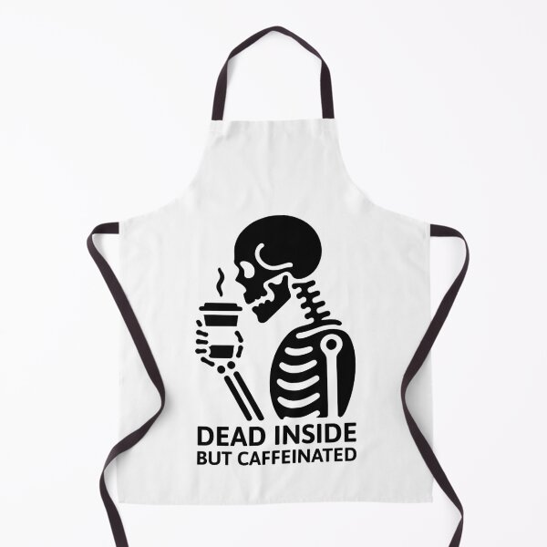 Item preview, Dead Inside but Caffeinated! Black And White designed and sold by PMCreative.