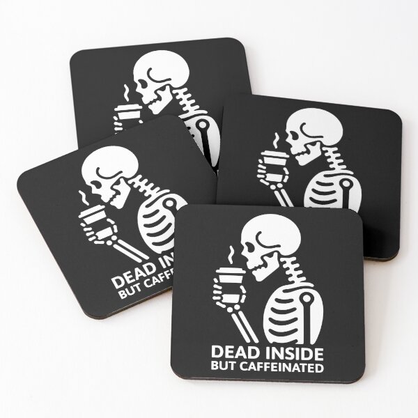 Item preview, Dead Inside but Caffeinated! White And Black designed and sold by PMCreative.