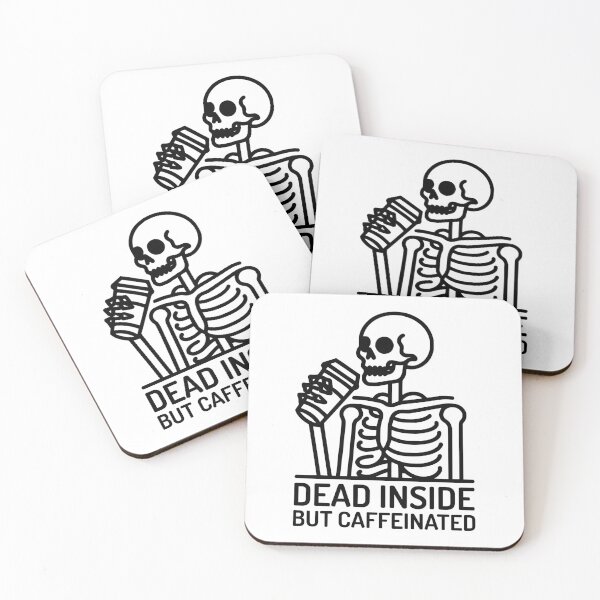 Item preview, Dead Inside but Caffeinated! Skeleton Drinking Coffee Black And White designed and sold by PMCreative.