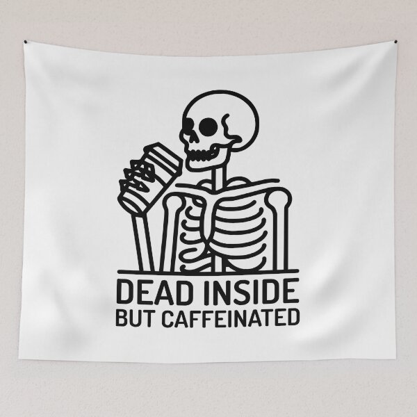 Item preview, Dead Inside but Caffeinated! Skeleton Drinking Coffee Black And White designed and sold by PMCreative.