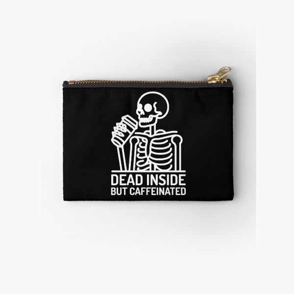 Item preview, Dead Inside but Caffeinated! Skeleton Drinking Coffee White And Black designed and sold by PMCreative.