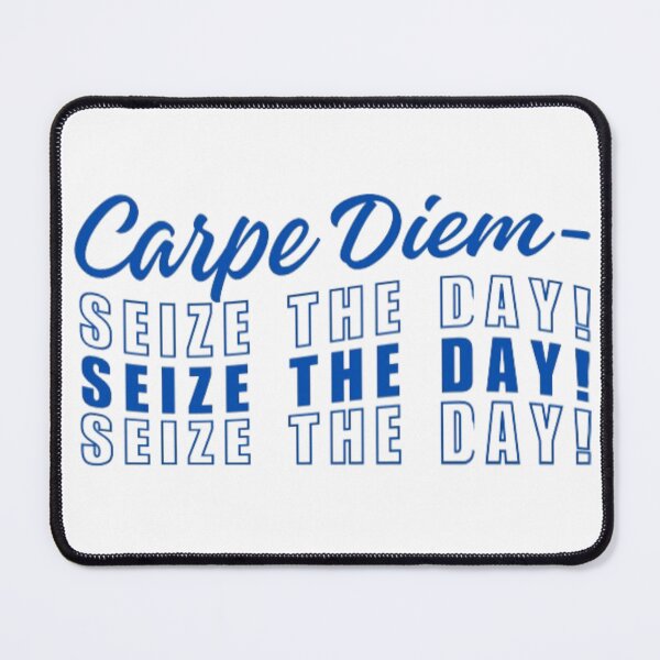 Item preview, Carpe Diem- Seize The Day!,Motivational Saying designed and sold by PrintMystique.