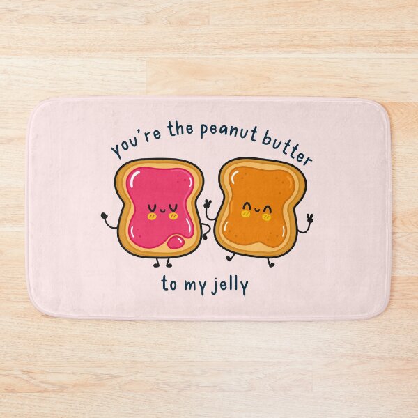 Item preview, You are the peanut butter to my jelly designed and sold by Neadoodles.