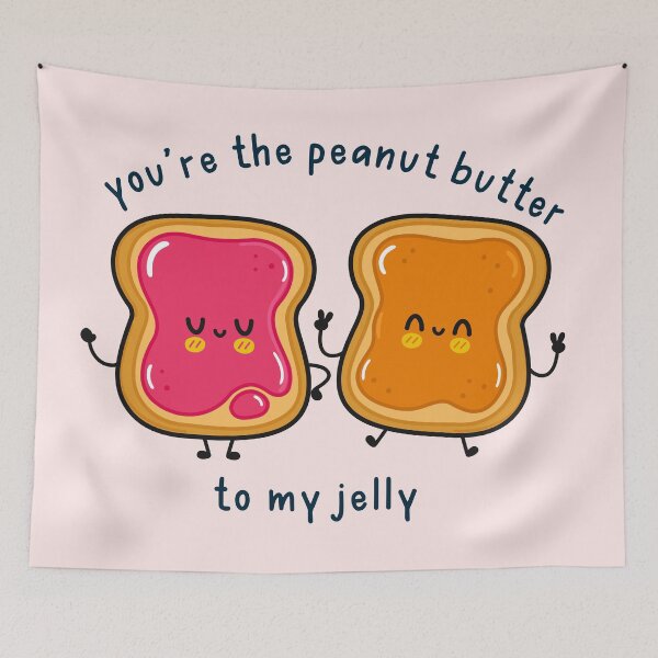 Item preview, You are the peanut butter to my jelly designed and sold by Neadoodles.