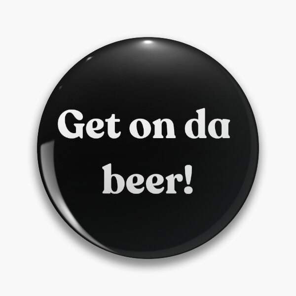 Item preview, Newfoundland Slang Design Unique Sayings Graphic Beer Funny designed and sold by VanessaMF.