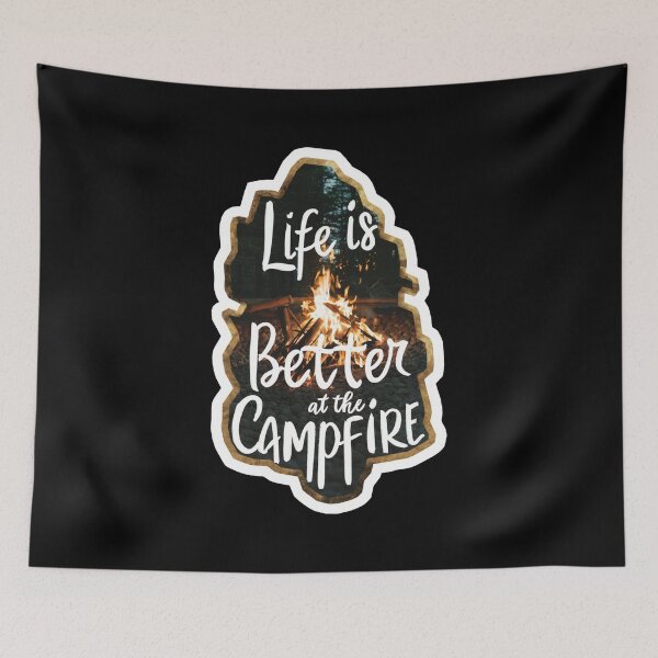 Item preview, Life Is Better At The Campfire designed and sold by Redgiant87x.