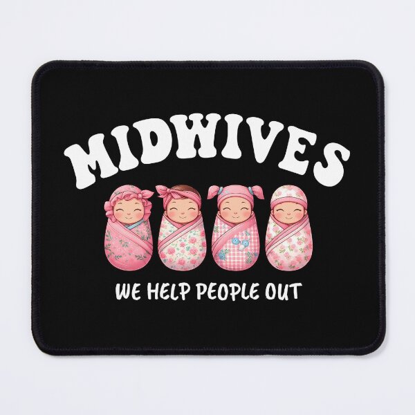 Item preview, Midwives We Help People Out, Funny swaddled Midwife doula nurses week designed and sold by JUSTBEELEGANT.