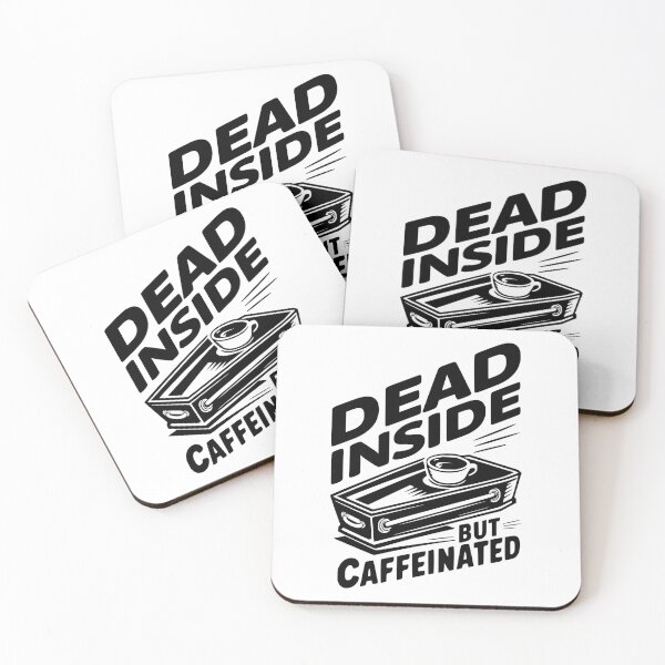 Item preview, Dead Inside But Caffeinated! Funny Coffee Black And White designed and sold by PMCreative.