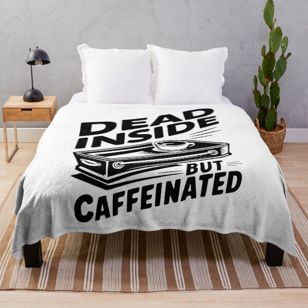 Item preview, Dead Inside But Caffeinated! Funny Coffee Black And White designed and sold by PMCreative.