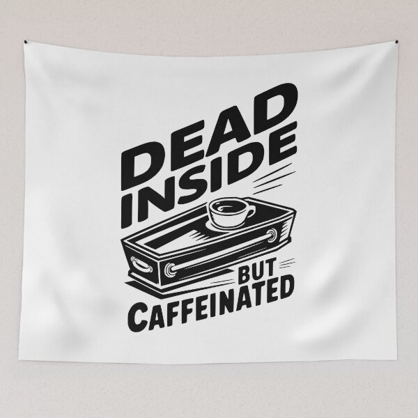 Item preview, Dead Inside But Caffeinated! Funny Coffee Black And White designed and sold by PMCreative.
