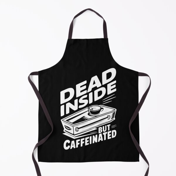 Item preview, Dead Inside But Caffeinated! Funny Coffee White And Black designed and sold by PMCreative.