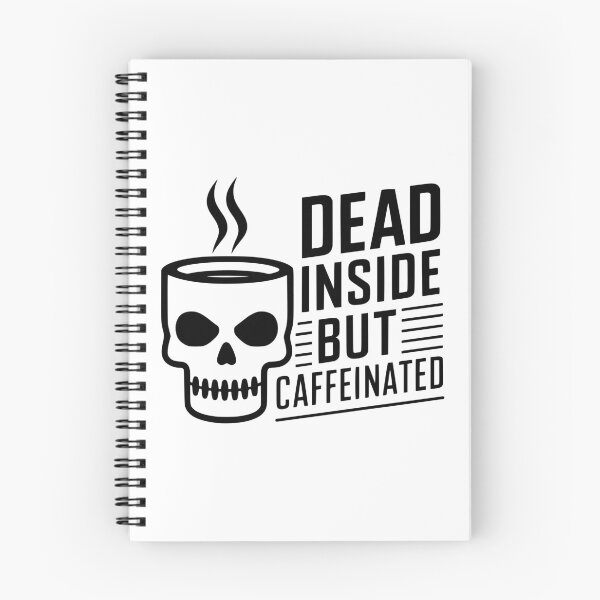 Item preview, Dead Inside But Caffeinated! Funny Skull Coffee Black And White designed and sold by PMCreative.