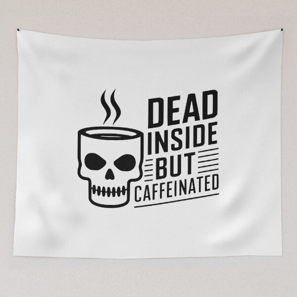 Item preview, Dead Inside But Caffeinated! Funny Skull Coffee Black And White designed and sold by PMCreative.