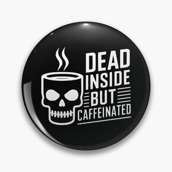 Item preview, Dead Inside But Caffeinated! Funny Skull Coffee White And Black designed and sold by PMCreative.