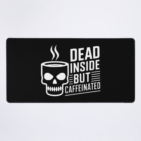 Item preview, Dead Inside But Caffeinated! Funny Skull Coffee White And Black designed and sold by PMCreative.