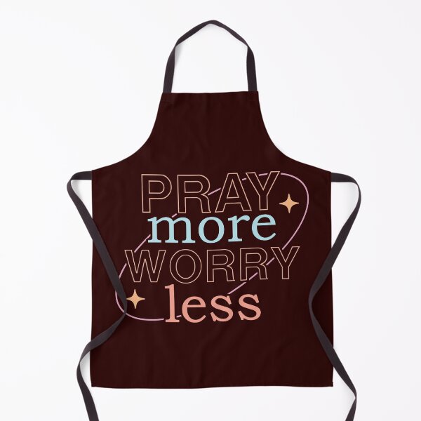 Item preview, Pray More Worry Less designed and sold by Melodiecom.