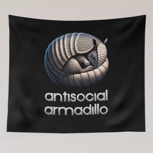 Item preview, Antisocial Armadillo designed and sold by Psyberspace.